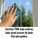 Savršeni TRIK moje svekrve, kako oprati prozore da budu čisti pola godine: Potpuno bez mrlja i bukvalno se sjaje