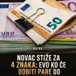 Novac stiže za 4 znaka: Evo ko će dobiti pare do 22. avgusta…