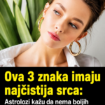 Ova 3 znaka imaju najčistija srca: Astrolozi kažu da nema boljih ljudi od njih