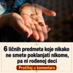 6 ličnih predmeta koje nikako ne smete poklanjati nikome, pa ni rođenoj deci