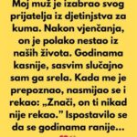 Moj muž je izabrao svog prijatelja iz djetinjstva za kuma…