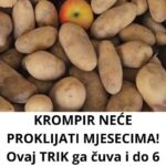 KR0MPIR NEĆE PROKLIJATI MJESECIMA! 0vaj TRIK ga čuva i do 6 MJESECI!