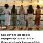 Koja djevojka vam izgleda najuspješnija kada se okrene? Odgovor pokazuje kako razmišljate u realnom svijetu