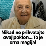 Nikad ne prihvatajte ovaj poklon! To je crna magija! BACITE GA ODMAH