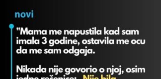 “Majka me je ostavila kada sam imala samo 3 godine i otac se morao brinuti o meni…”