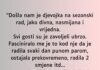 “Došla nam je djevojka na sezonski rad…”