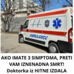 TIJELO VAS MOŽE UPOZORITI PRIJE NEGO ŠTO BUDE KASNO! Tri simptoma zbog kojih treba odmah potražiti hitnu pomoć