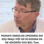 POZNATI ONKOLOG UPOZORIO SVE KOJI IMAJU VIŠE OD 50 GODINA DA NE IGNORIŠU OVU BOL: Čest simptom može da ukaže na…
