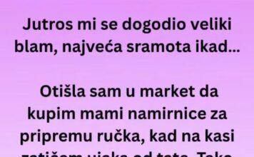 “Jutros mi se dogodio veliki blam, najveća sramota ikad… “