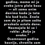 “Kad sam imala 10 godina, mama mi je svako jutro plela kosu…”