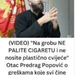“Na grobu NE PALITE CIGARETU i ne nosite plastično cvijeće” Otac Predrag Popović o greškama koje svi pravimo na groblju