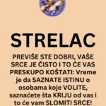 STRELAC – PREVIŠE STE DOBRI, VAŠE SRCE JE ČISTO I TO ĆE VAS PRESKUPO KOŠTATI: Vreme je da SAZNATE ISTINU o osobama koje VOLITE, saznaćete šta KRIJU od vas i to će vam SLOMITI SRCE!