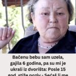 Bačenu bebu sam uzela, gajila 6 godina, pa su mi je ukrali iz dvorišta: Posle 15 god. stiže poziv – Sećaš li me se majko