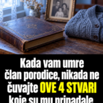 Ne čuvajte ove predmete koji su pripadali preminuloj osobi 👇